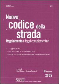 Nuovo codice della strada. Regolamento e leggi complementari Nuovo codice della strada. Regolamento e leggi complementari