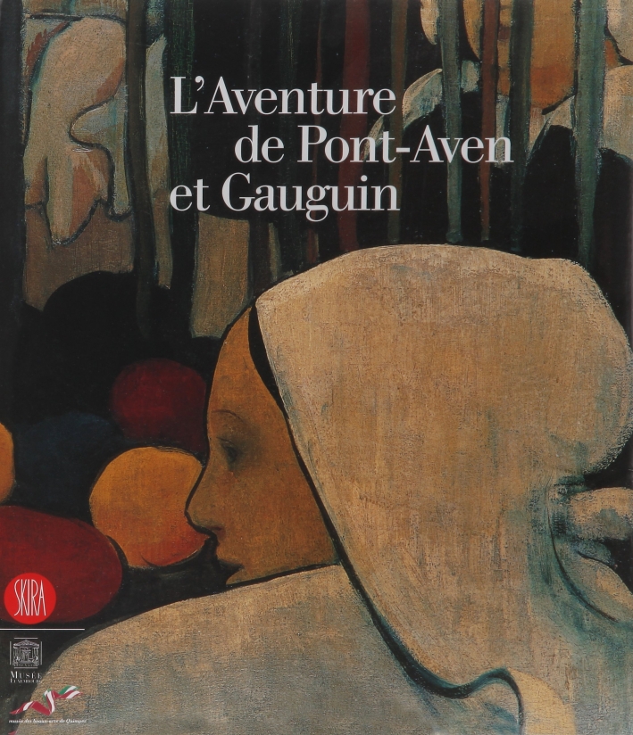 L'aventure de Pont-Aven et Gauguin. Ediz. illustrata L'aventure de Pont-Aven et Gauguin. Ediz. illustrata