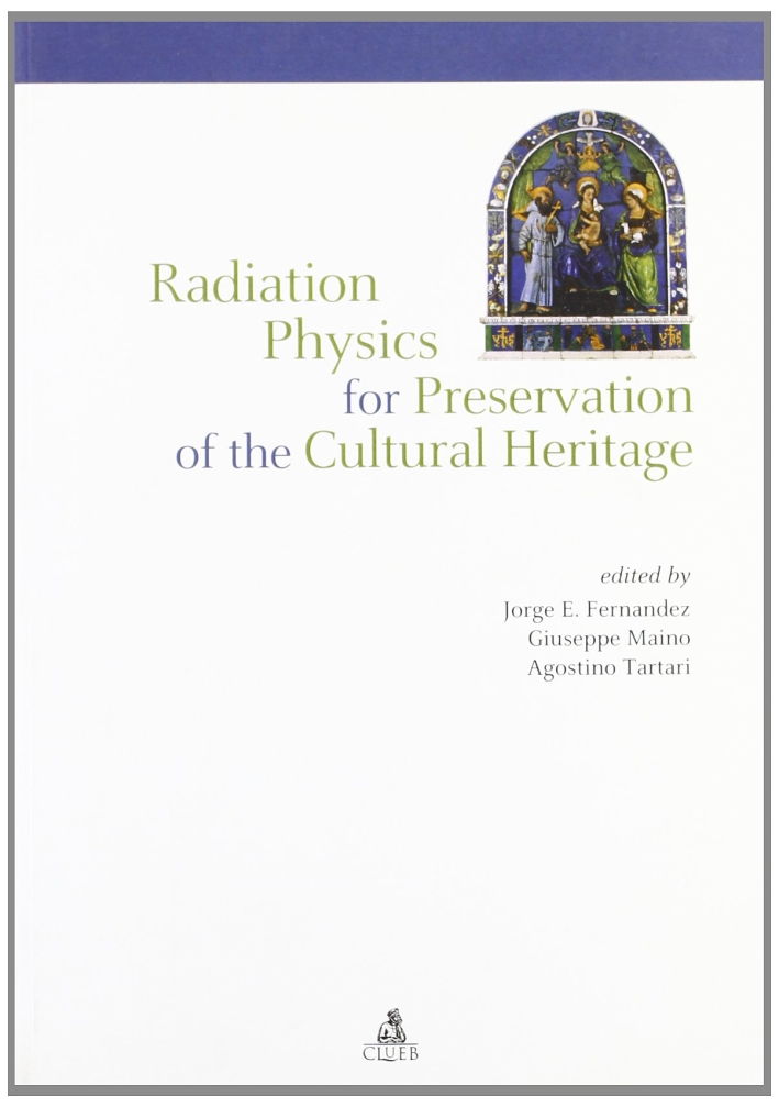 Radation physics for preservation of the cultural heritage Radation physics for preservation of the cultural heritage