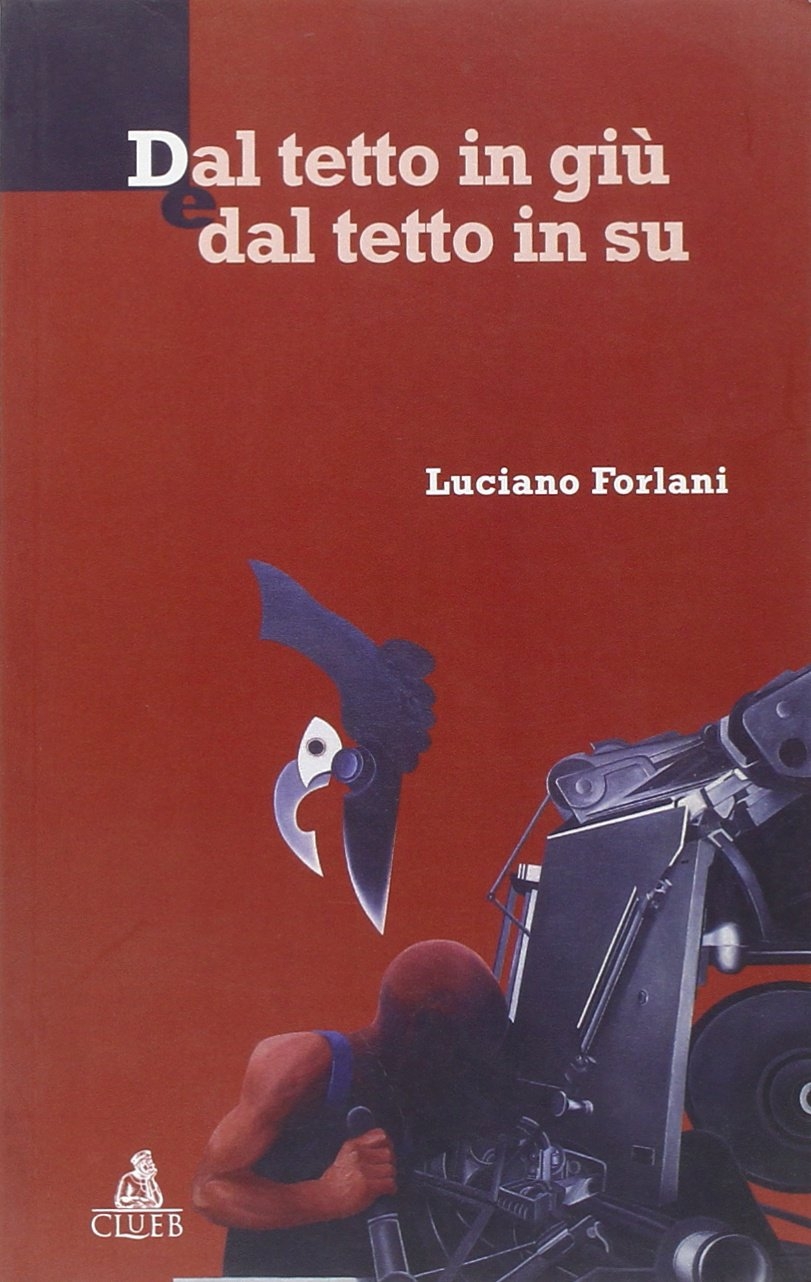Dal tetto in giù e dal tetto in su Dal tetto in giù e dal tetto in su