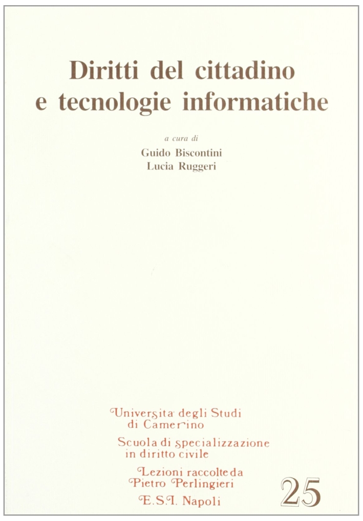 Diritti del cittadino e tecnologie informatiche Diritti del cittadino e tecnologie informatiche