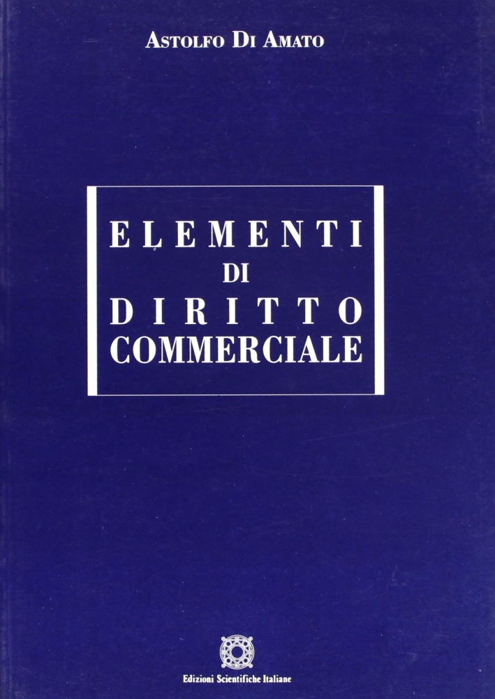 Elementi di diritto commerciale Elementi di diritto commerciale