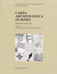 Lexicon Topographicum Urbis Romae Supplementum. I. 001. Carta Archeologica di Roma. Primo Quadrante