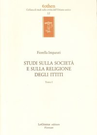 Studi sulla Civiltà e sulla Religione degli Ittiti