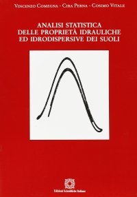 Analisi statistica delle proprietà idrauliche ed idrodispersive dei suoli