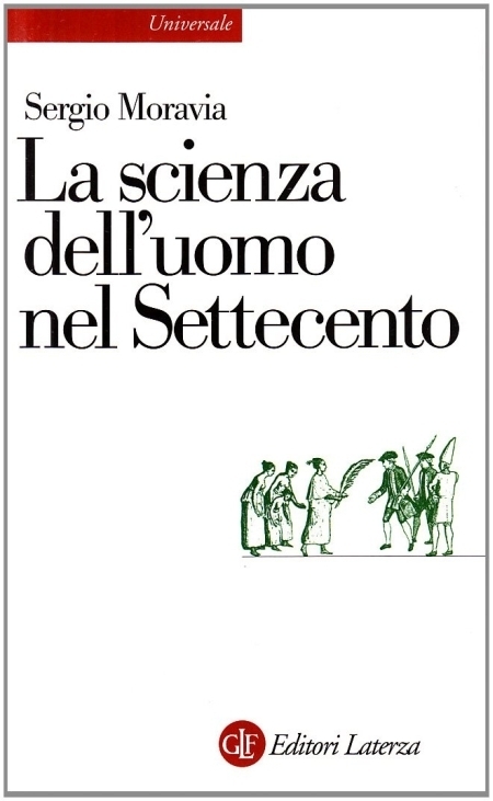 La scienza dell'uomo nel Settecento La scienza dell'uomo nel Settecento