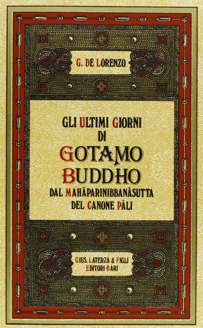Gli ultimi giorni di Gotamo Buddho Gli ultimi giorni di Gotamo Buddho