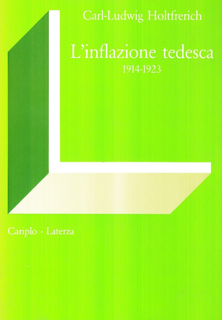 L'inflazione tedesca (1914-1923) L'inflazione tedesca (1914-1923)