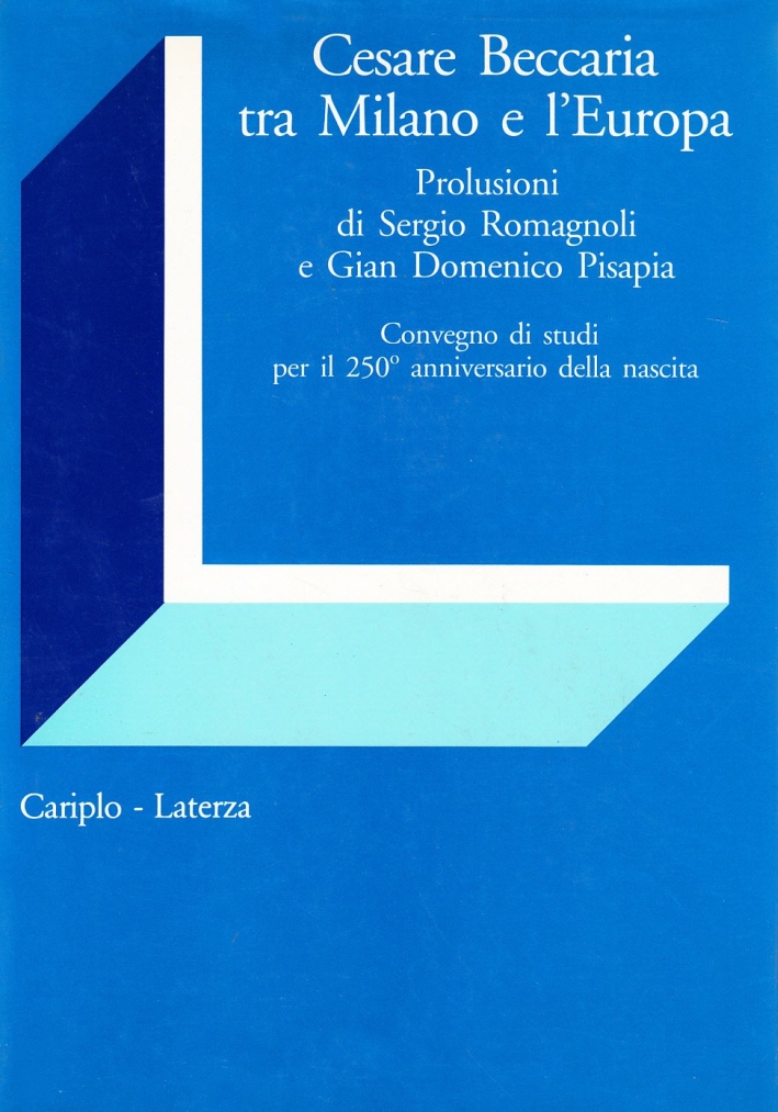 Cesare Beccaria tra Milano e l'Europa Cesare Beccaria tra Milano e l'Europa