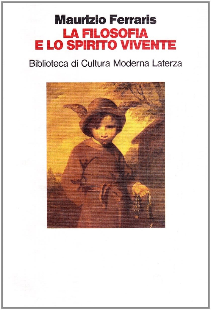 La filosofia e lo spirito vivente La filosofia e lo spirito vivente