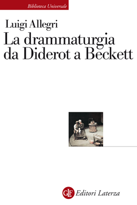 La drammaturgia da Diderot a Beckett La drammaturgia da Diderot a Beckett