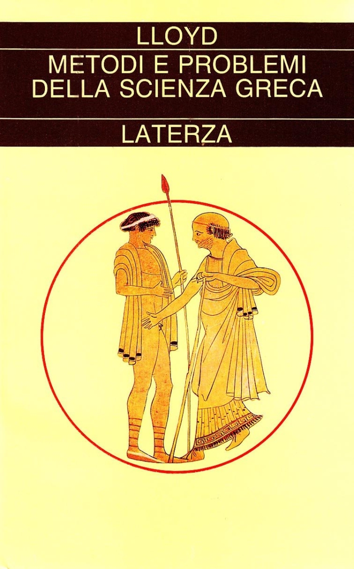 Metodi e problemi della scienza greca Metodi e problemi della scienza greca