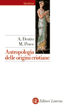 Antropologia delle origini cristiane Antropologia delle origini cristiane
