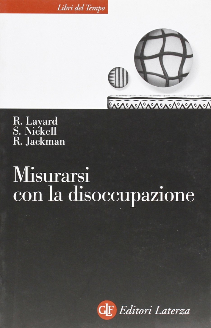 Misurarsi con la disoccupazione Misurarsi con la disoccupazione
