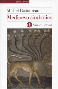 Medioevo simbolico Medioevo simbolico