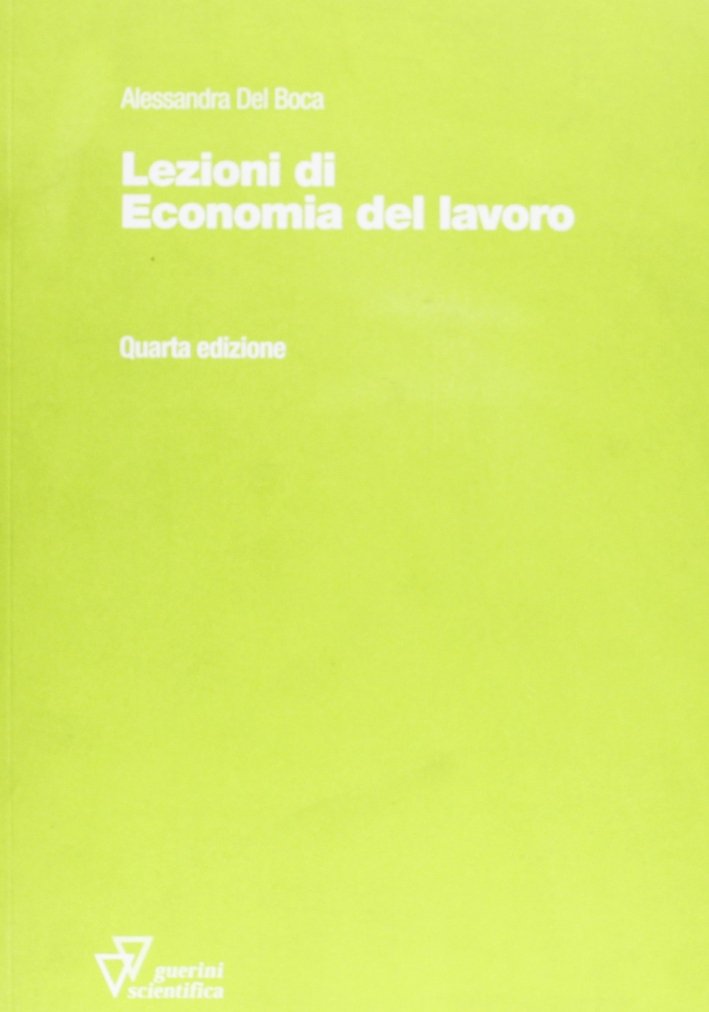 Lezioni di economia del lavoro Lezioni di economia del lavoro