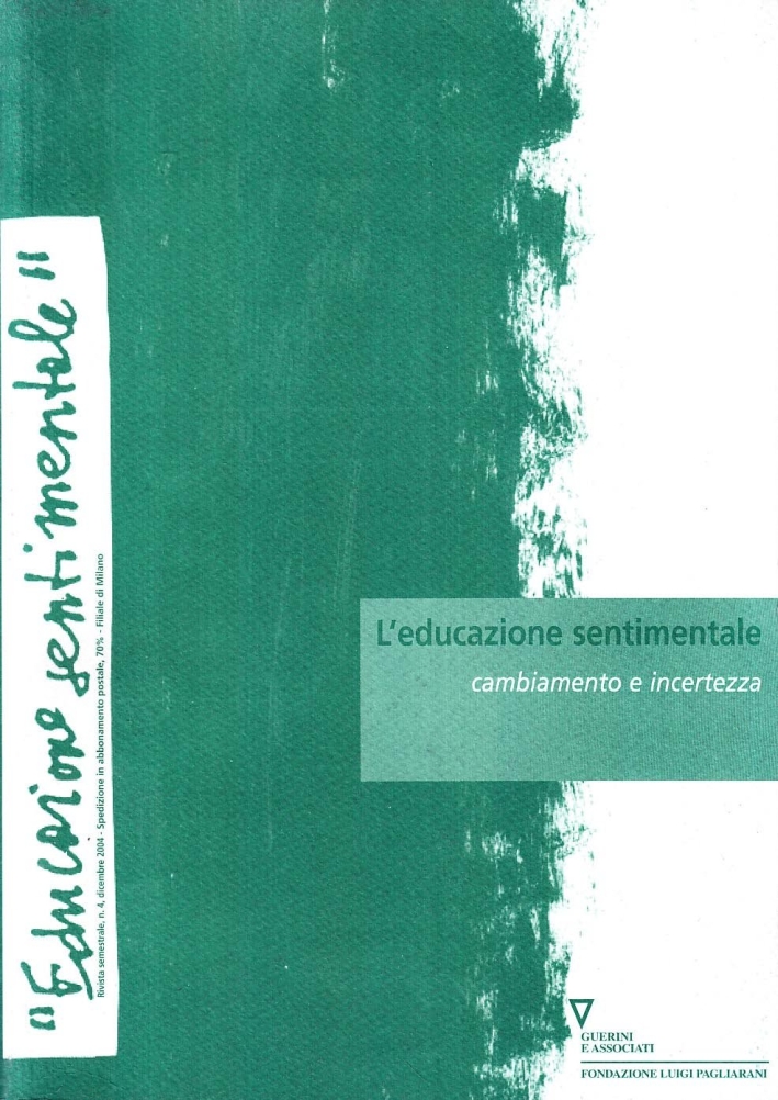 L'educazione sentimentale. Vol. 4: Cambiamento e incertezza L'educazione sentimentale. Vol. 4: Cambiamento e incertezza