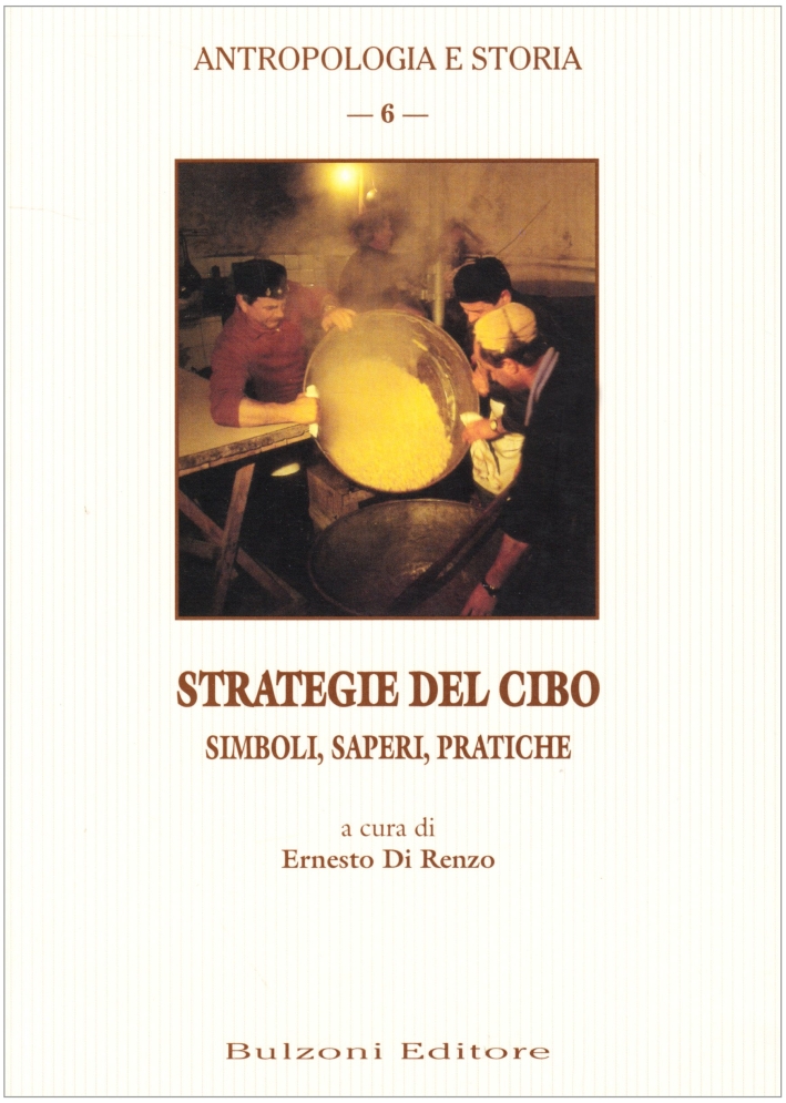 Strategie del cibo. Simboli, saperi, pratiche Strategie del cibo. Simboli, saperi, pratiche