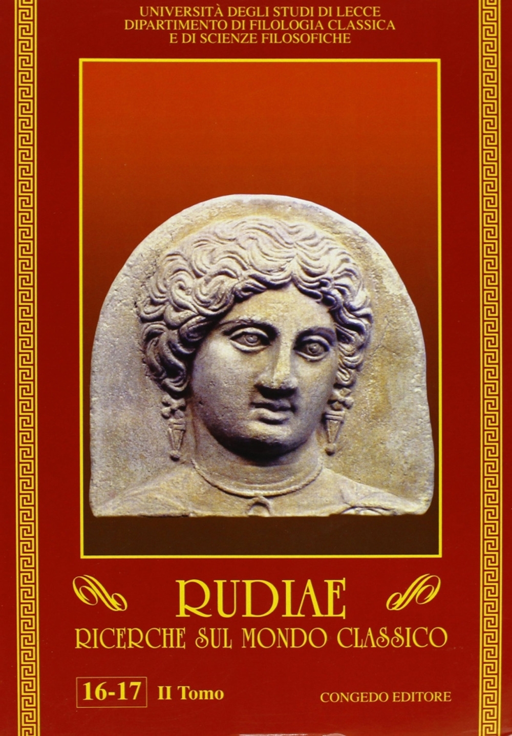 Rudiae. Ricerche sul mondo classico vol. 16-17/2 Rudiae. Ricerche sul mondo classico vol. 16-17/2