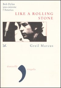 Like a Rolling Stone Like a Rolling Stone