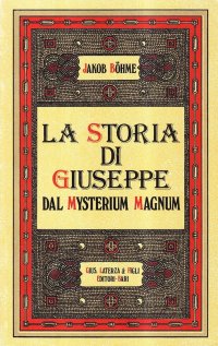 La storia di Giuseppe. Dal Mysterium magnum (rist. anast. 1938)