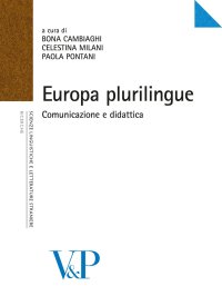 Europa plurilingue. Comunicazione e didattica