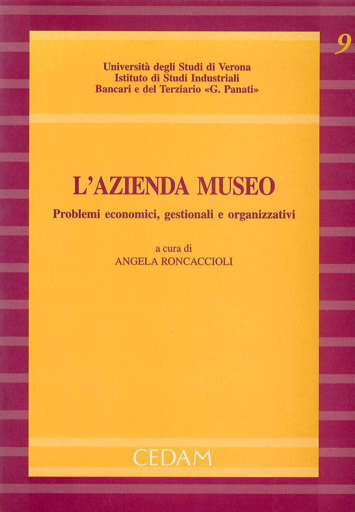 L'azienda museo. Problemi economici, gestionali e organizzativi L'azienda museo. Problemi economici, gestionali e organizzativi
