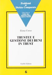 Trustee e gestione dei beni in trust