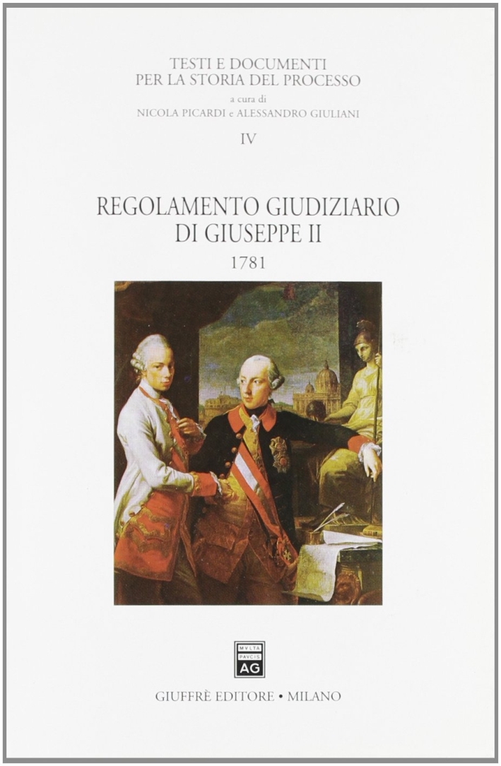 Regolamento giudiziario di Giuseppe II (1781) Regolamento giudiziario di Giuseppe II (1781)
