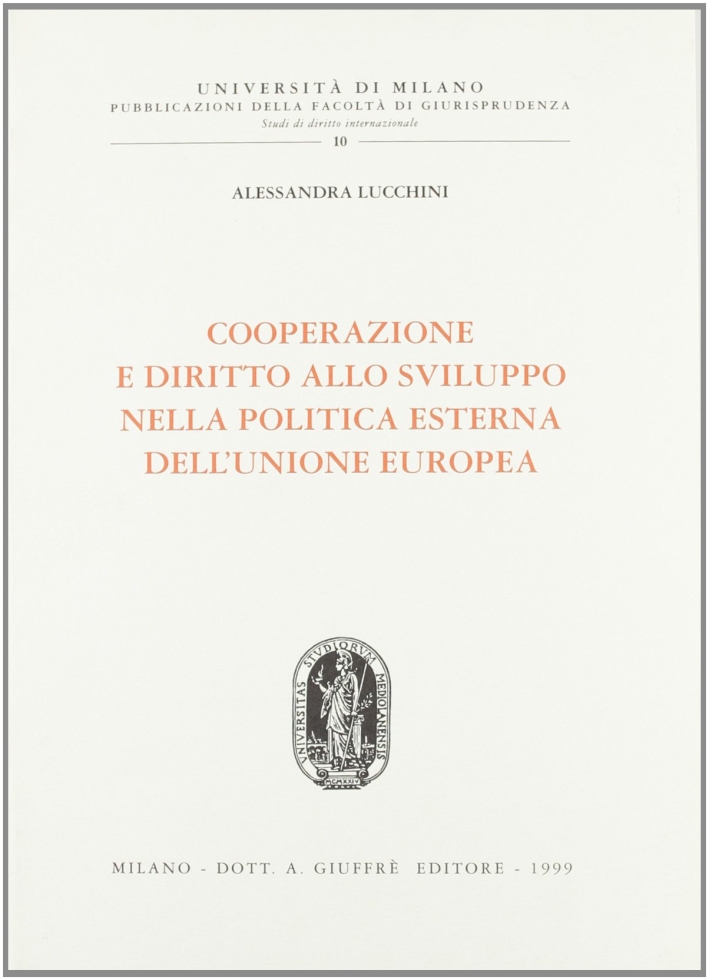 Cooperazione e diritto allo sviluppo nella politica esterna dell'unione europea Cooperazione e diritto allo sviluppo nella politica esterna dell'unione europea
