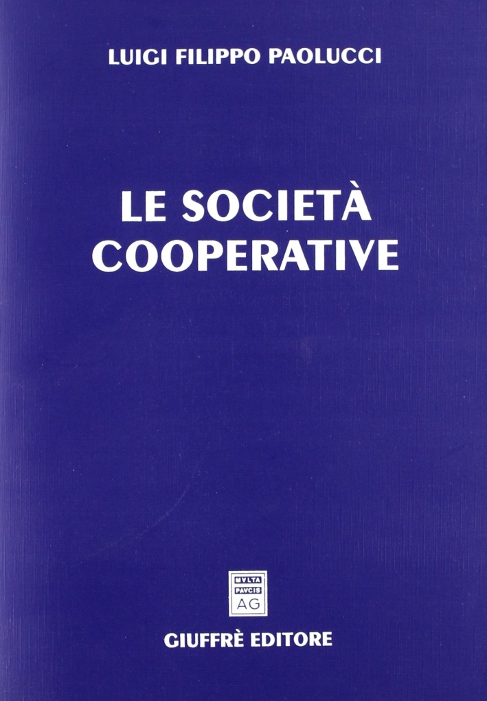 Le società cooperative Le società cooperative