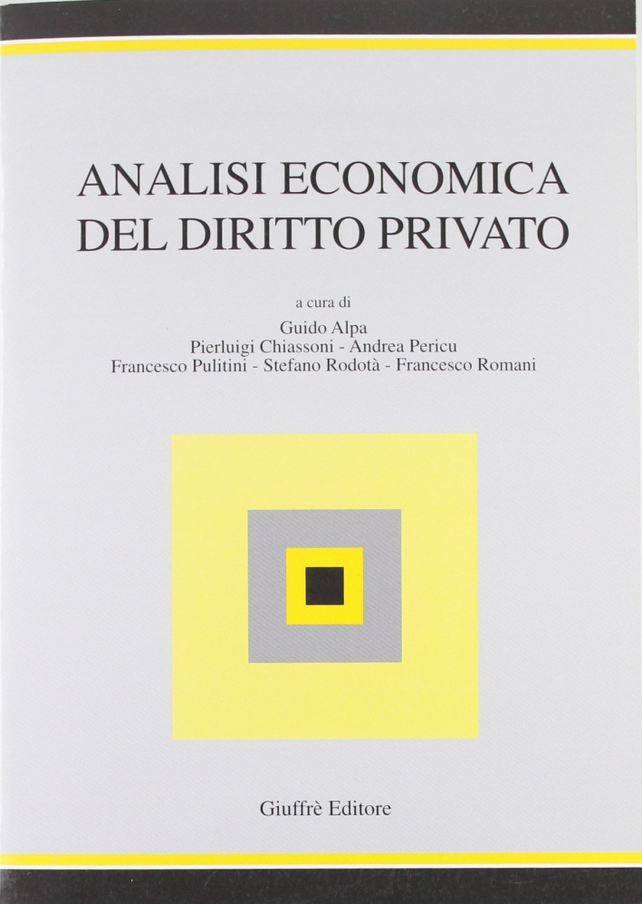 Analisi economica del diritto privato Analisi economica del diritto privato