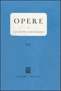 Opere. Vol. 6: Scritti vari. Recensioni Opere. Vol. 6: Scritti vari. Recensioni