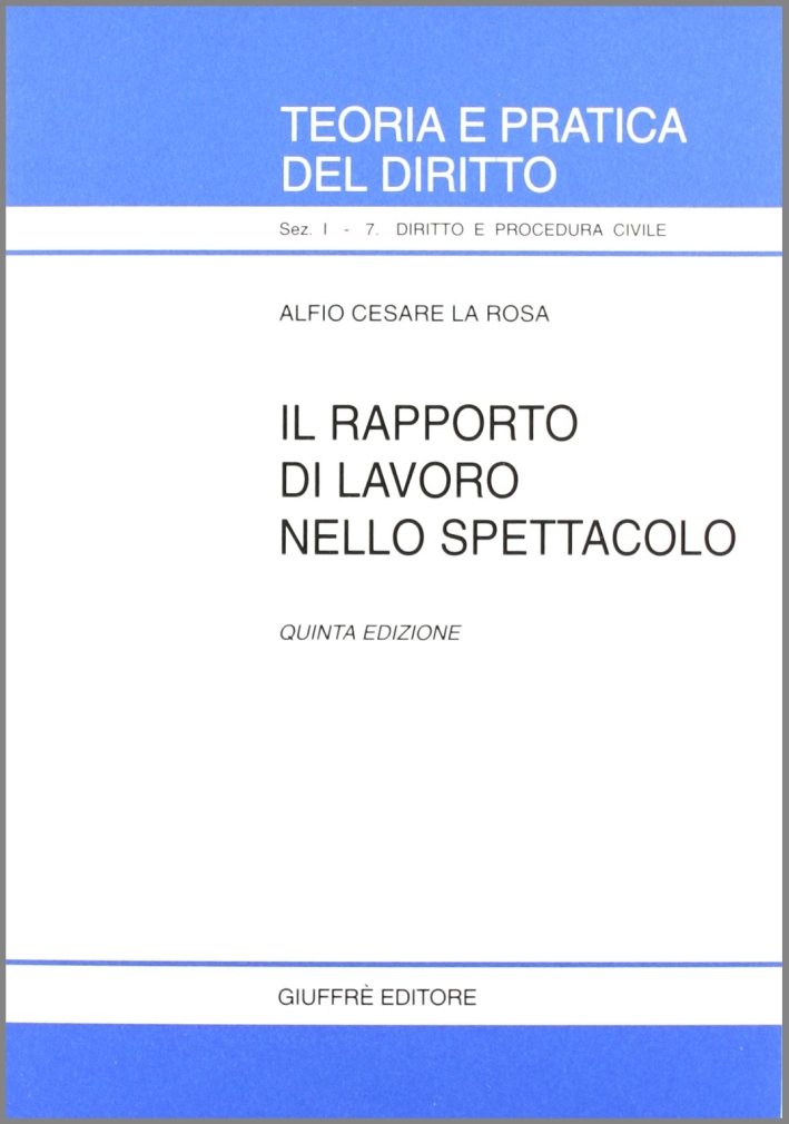 Il rapporto di lavoro nello spettacolo Il rapporto di lavoro nello spettacolo