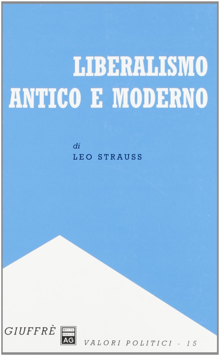 Liberalismo antico e moderno Liberalismo antico e moderno