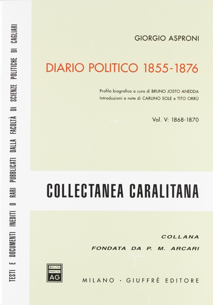 Diario politico 1855-1876. Vol. 5: 1868-1870 Diario politico 1855-1876. Vol. 5: 1868-1870