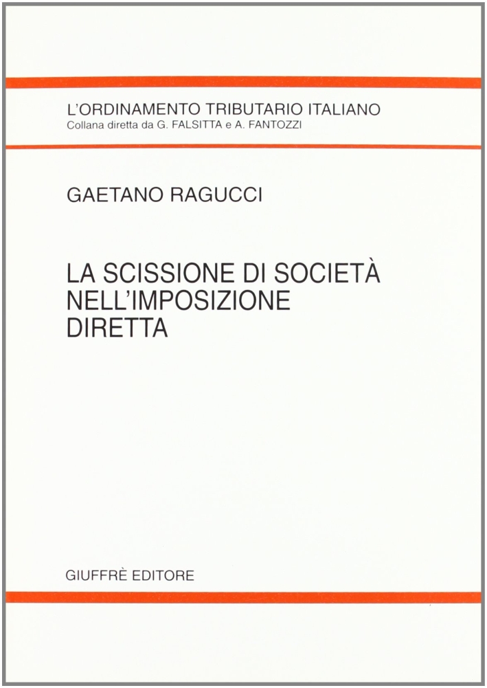 La scissione di società nell'imposizione diretta La scissione di società nell'imposizione diretta