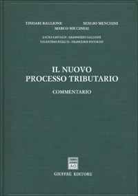 Il nuovo processo tributario. Commentario Il nuovo processo tributario. Commentario