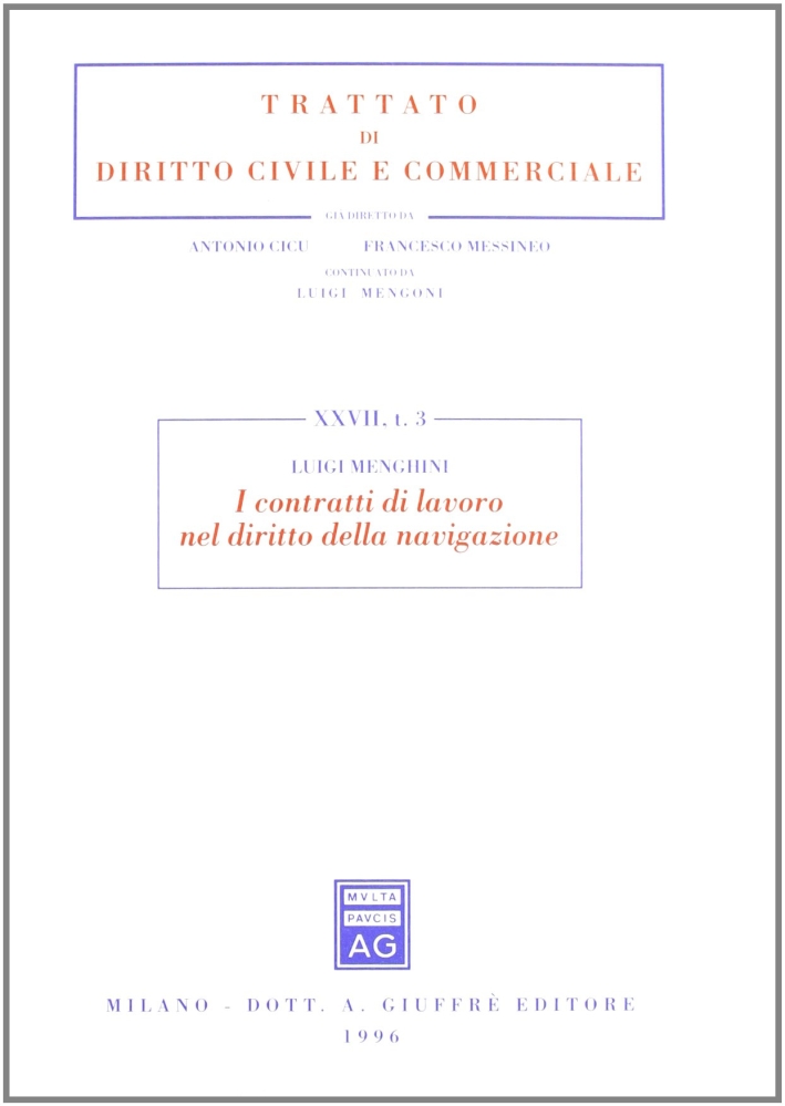 I contratti di lavoro nel diritto della navigazione I contratti di lavoro nel diritto della navigazione