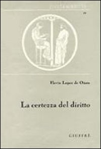 La certezza del diritto La certezza del diritto