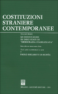 Costituzioni straniere contemporanee. Vol. 1: Le Costituzioni di dieci Stati di «democrazie stabilizzate» Costituzioni straniere contemporanee. Vol. 1: Le Costituzioni di dieci Stati di «democrazie stabilizzate»
