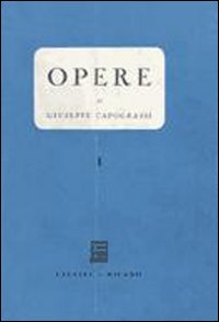 Opere. Saggio sullo Stato-Riflessioni sull'autorità e la sua crisi-La nuova democrazia diretta. Vol. 1 Opere. Saggio sullo Stato-Riflessioni sull'autorità e la sua crisi-La nuova democrazia diretta. Vol. 1