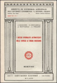 I sistemi informativi automatizzati nelle imprese di grandi dimensioni I sistemi informativi automatizzati nelle imprese di grandi dimensioni