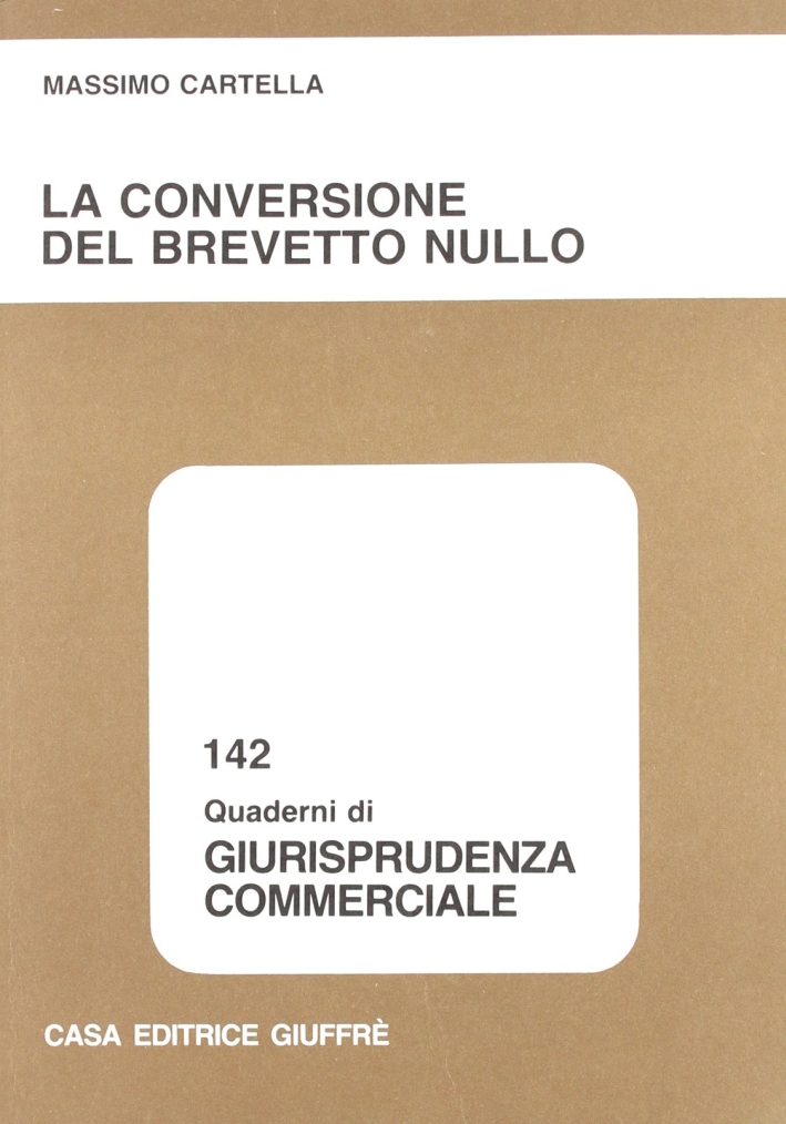 La conversione del brevetto nullo La conversione del brevetto nullo