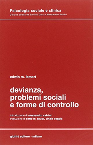 Devianza, problemi sociali e forme di controllo