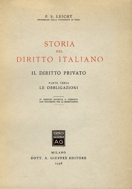 Storia del Diritto Italiano. Vol. 3: il Diritto Privato-Le Obbligazioni Storia del Diritto Italiano. Vol. 3: il Diritto Privato-Le Obbligazioni