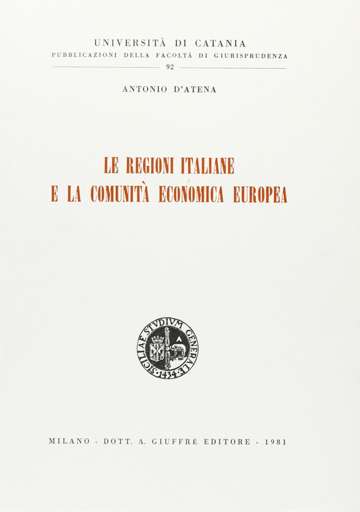 Le regioni italiane e la Comunità economica europea Le regioni italiane e la Comunità economica europea