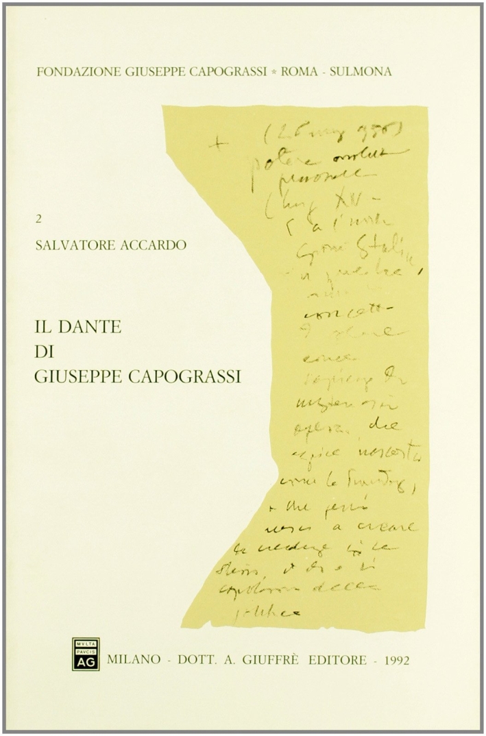 Il Dante di Giuseppe Capograssi. Con una antologia capograssiano-dantesca Il Dante di Giuseppe Capograssi. Con una antologia capograssiano-dantesca