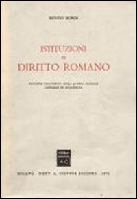 Istituzioni di diritto romano Istituzioni di diritto romano
