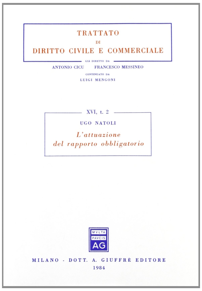 L'attuazione del rapporto obbligatorio. Vol. 2 L'attuazione del rapporto obbligatorio. Vol. 2